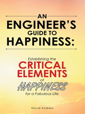 cover image of An Engineer's Guide to Happiness